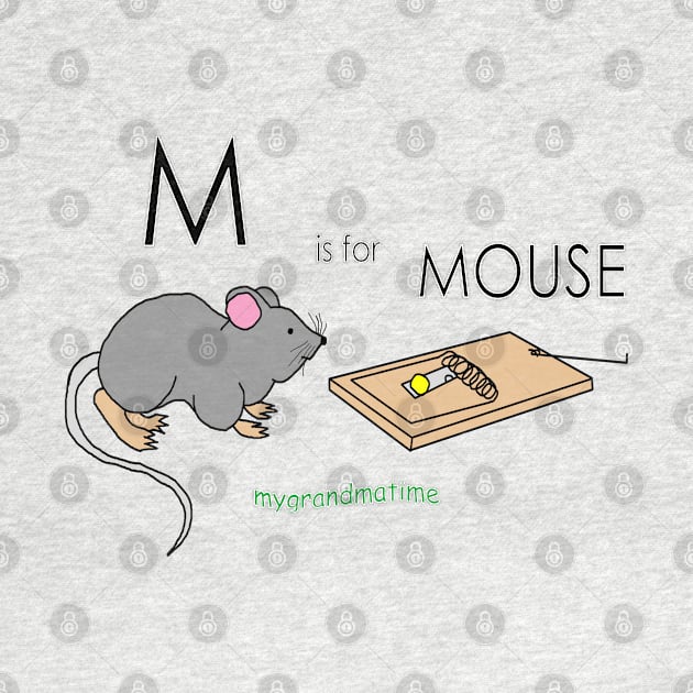 M is for MOUSE by mygrandmatime